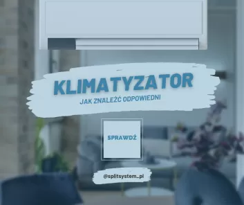Kupujesz klimatyzator. Decyzja podjęta.